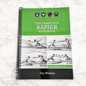 The Complete Rapier Workbook: Right Handed Version