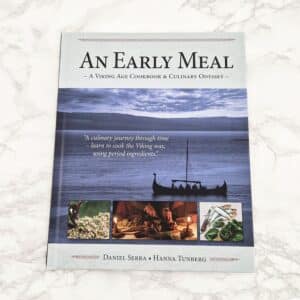 An Early Meal - a Viking Age Cookbook & Culinary Odyssey