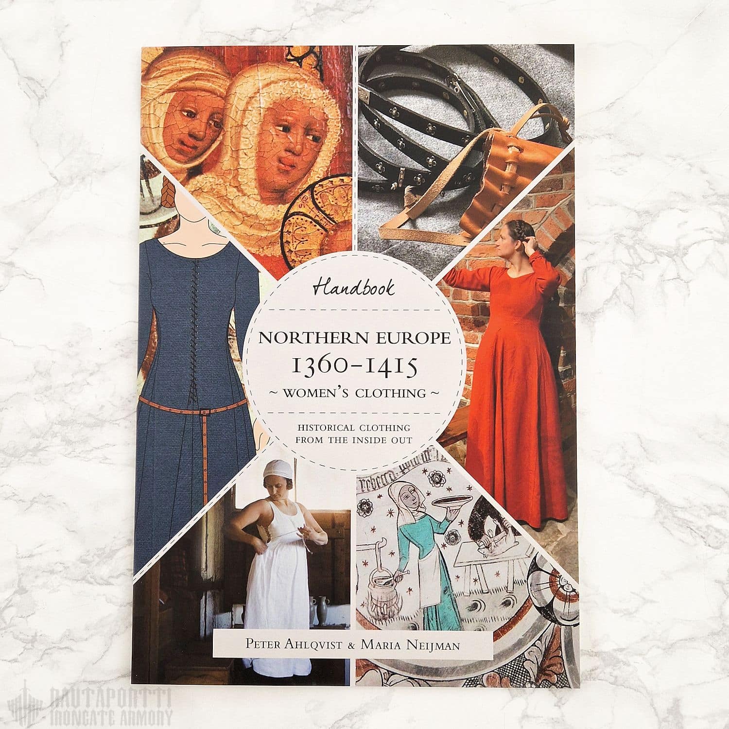 Historical Clothing From the Inside Out – A Handbook for Women’s Clothing in Northern Europe 1360-1415