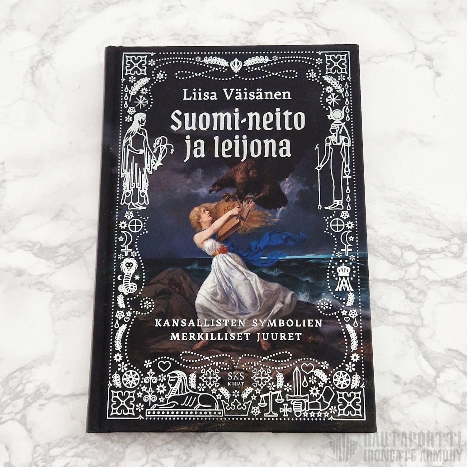 Suomi-neito ja leijona — Kansallisten symbolien merkilliset juuret -book